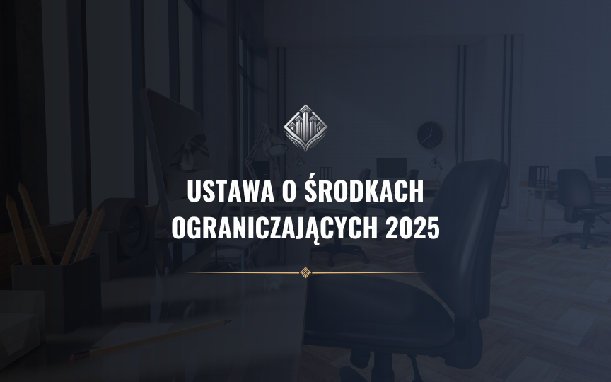 Ustawa o środkach ograniczających 2025: kary i obowiązki
