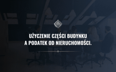 Użyczenie części budynku a podatek od nieruchomości. Kiedy zapłacisz najwyższą stawkę