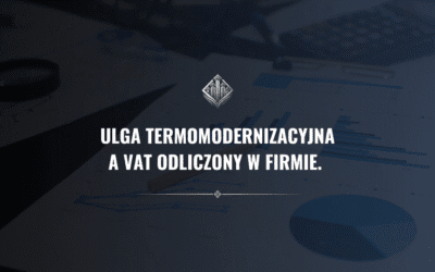 Ulga termomodernizacyjna a VAT odliczony w firmie. Jak odliczyć poprawnie w PIT