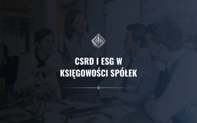 CSRD i ESG w księgowości spółek: czy podlegasz i jak się przygotować?