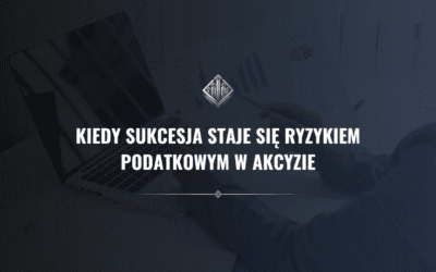 Kiedy sukcesja staje się ryzykiem podatkowym w akcyzie? Zmiana podatnika, CRPA i zezwolenia
