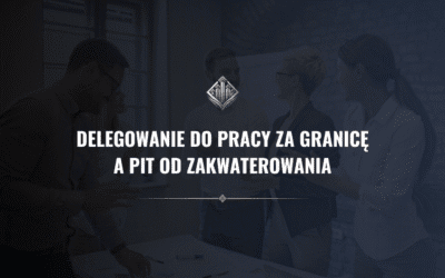 Delegowanie do pracy za granicę a PIT od zakwaterowania. Kiedy nocleg nie jest przychodem i jak się zabezpieczyć